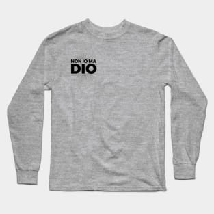 Non io ma Dio black Long Sleeve T-Shirt